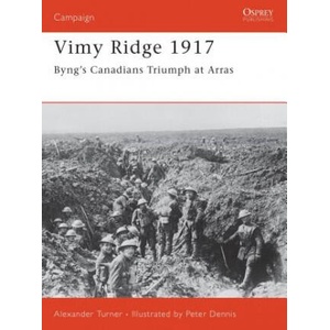 Vimy Ridge, 1917 | I A J Turner (ISBN: 9781841768717)