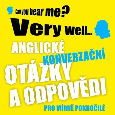 Anglické konverzační otázky a odpovědi pro mírně pokročilé - Ludvík Richard