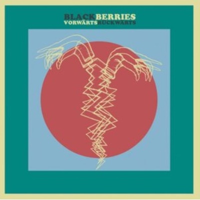 Vorwrts Rckwrts - Blackberries LP