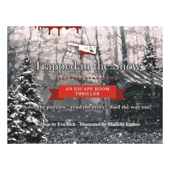 Trapped in the Snow: An Escape Room Thriller