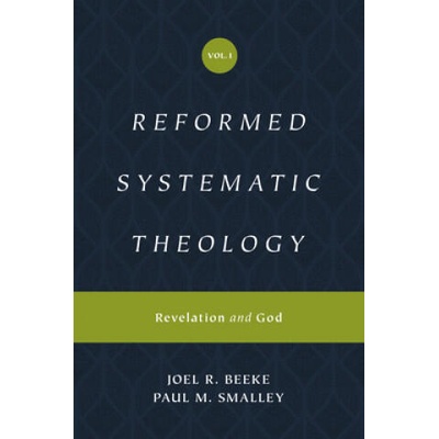 Reformed Systematic Theology, Volume 1 | Joel Beeke, Paul M. Smalley