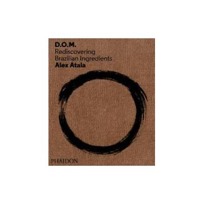 D. O. M. | Alex Atala