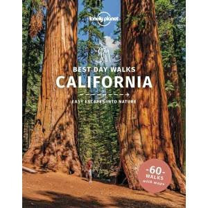 Lonely Planet Best Day Walks California | Lonely Planet, Amy C Balfour, Ray Bartlett, Gregor Clark, Ashley Harrell (ISBN: 9781838691172)