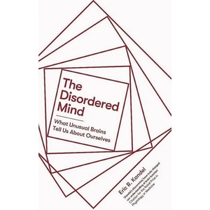 Disordered Mind | Eric R. Kandel (ISBN: 9781472140869)
