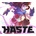 Haste