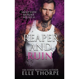 Reaper and Ruin | Elle Thorpe (ISBN: 9781923632004)