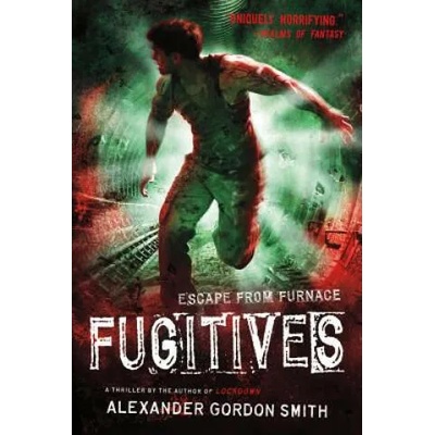 Fugitives | Alexander Gordon Smith