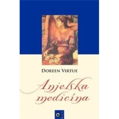 Anjelská medicína Virtue Doreen