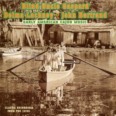V/A - Early American Cajun Music CD