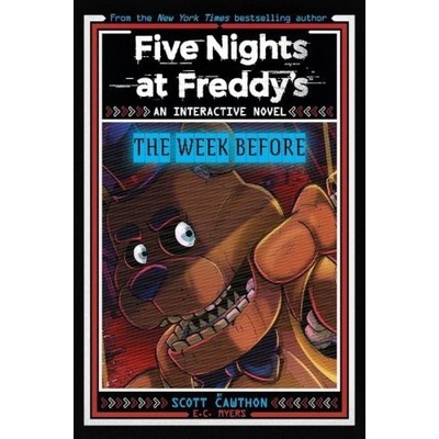 Five Nights at Freddy's New YA #1 Five Nights at Freddy's: The Week Before Scholastic