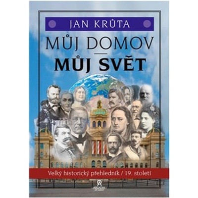 Můj domov, můj svět - 19. století