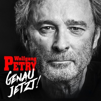 Wolfgang Petry - Genau Jetzt! (CD) (0190758885223)