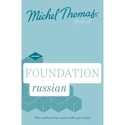 Foundation Russian New Edition (Learn Russian with the Michel Thomas Method)" - "Beginner Russian Audio Course" ("Thomas Michel")(CD-Audio) (9781529327281)