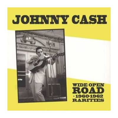 Johnny Cash - Wide Open Road - 1960-1962 Rarities LTD LP