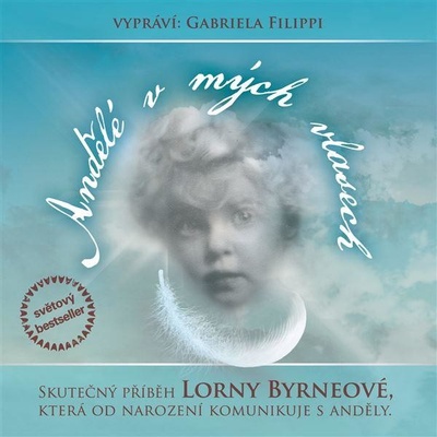 Andělé v mých vlasech - Lorna Byrneová, Gabriela Filippi