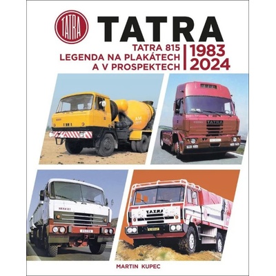 Tatra 815 - legenda na plakátech a v prospektech, 1983-2024
