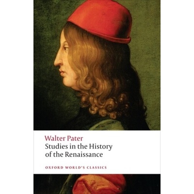 Studies in the History of the Renaissance - Walter Pater
