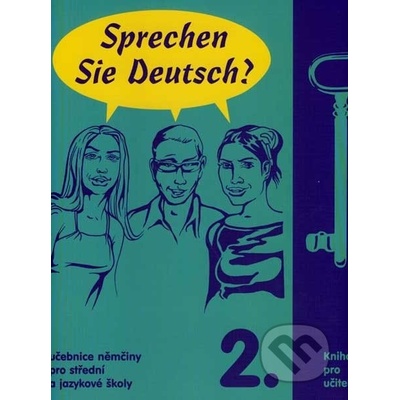 SPRECHEN SIE DEUTSCH? 2. KNIHA PRO UČITELE B1 - Richard Fischer