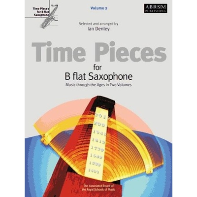 Time Pieces for B flat Saxophone Volume 2