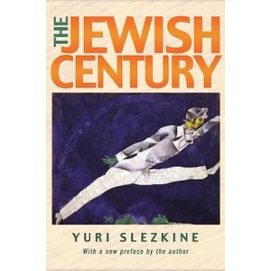 Jewish Century, New Edition | Yuri Slezkine, Yuri Slezkine (ISBN: 9780691192826)