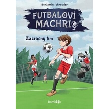 Futbaloví machri Zázračný tím (1. diel) - Benjamin Schreuder