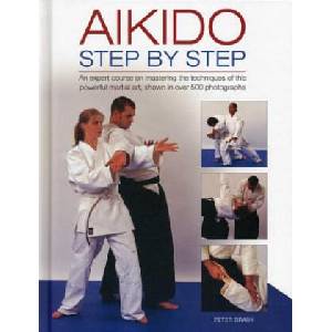 Aikido: Step by Step | Peter Brady (2013)