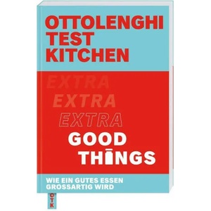 Ottolenghi Test Kitchen - Extra good things | Noor Murad, Regine Brams (ISBN: 9783831045969)