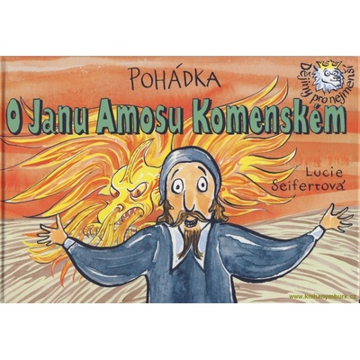 Pohádka o Janu Amosu Komenském - Lucie Seifertová