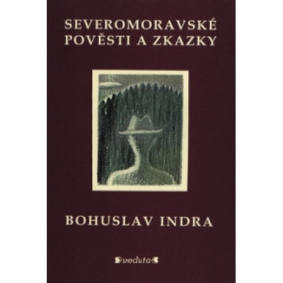 Severomoravské pověsti a zkazky