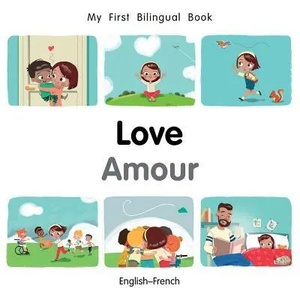 My First Bilingual Book-Love (English-French) | Milet Publishing (ISBN: 9781785088797)