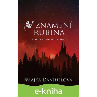V znamení rubína - Majka Danihelová