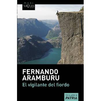 El vigilante del fiordo | Fernando Aramburu