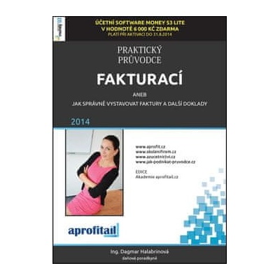 Praktický průvodce fakturací - Dagmar Halabrinová