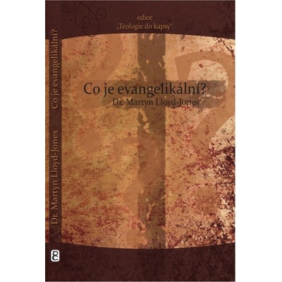 Co je evangelikální? - Dr.Lloyd-Jones