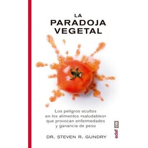 La Paradoja Vegetal | Steven R. Gundry (ISBN: 9788441437869)