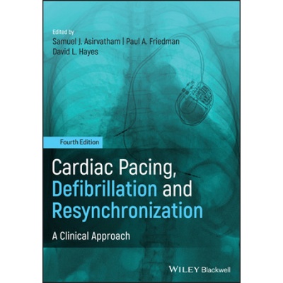 Cardiac Pacing, Defibrillation and Resynchronization: A Clinical Approach Hayes David L.