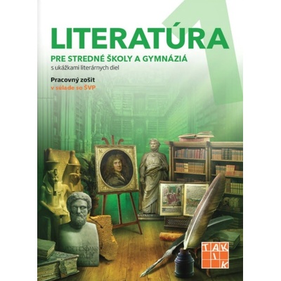 Literatúra 1 - pre stredné školy a gymnáziá - pracovný zošit