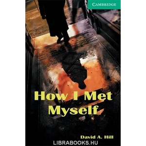How I Met Myself Level 3 | David A. Hill (2011)