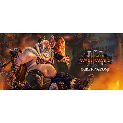 Total War: WARHAMMER III - Ogre Kingdoms