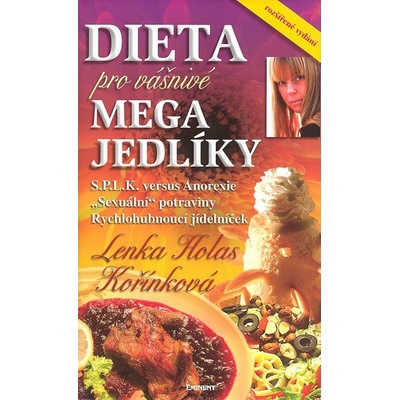 Dieta pro Vášnivé megajedlíky