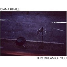 This Dream Of You - Diana Krall