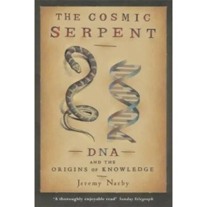 Cosmic Serpent | Jeremy Narby (1999)