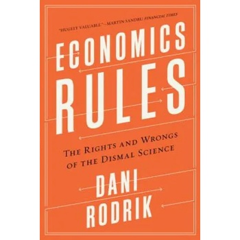 Image 1 of Economics Rules - The Rights and Wrongs of the Dismal Science