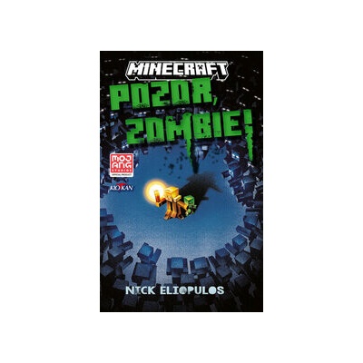 Minecraft - Pozor, zombie! - Nick Eliopulos