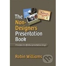 The Non-Designer´s Presentation Book - R. Williams