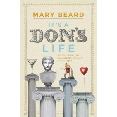 It's a Don's Life - Mary Beard