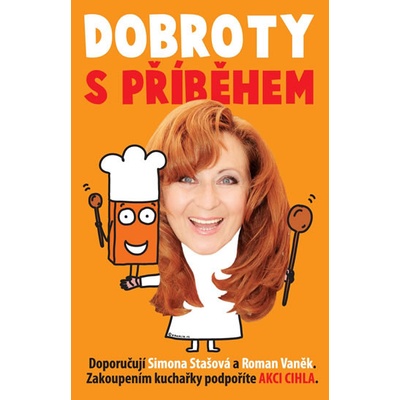Dobroty s příběhem - Simona Stašová, Roman Vaněk