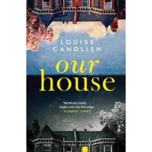 Our House | Louise Candlish (ISBN: 9781471168062)