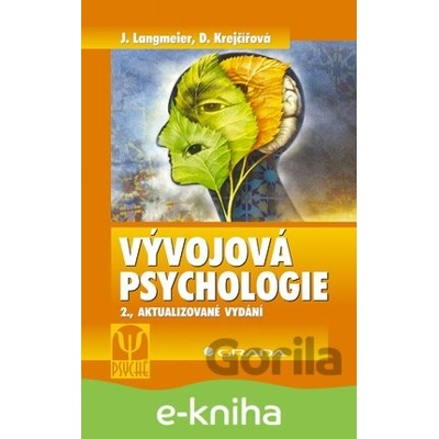 Vývojová psychologie - Josef Langmeier, Dana Krejčířová