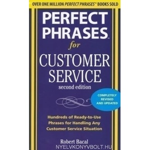 Perfect Phrases for Customer Service, Second Edition (2001)